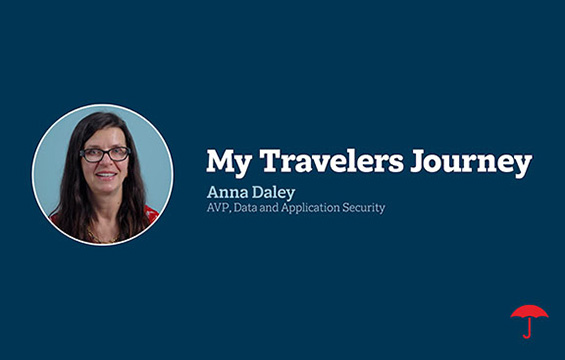 My Travelers Journey. Anna Daley, AVP, Data and Application Security.