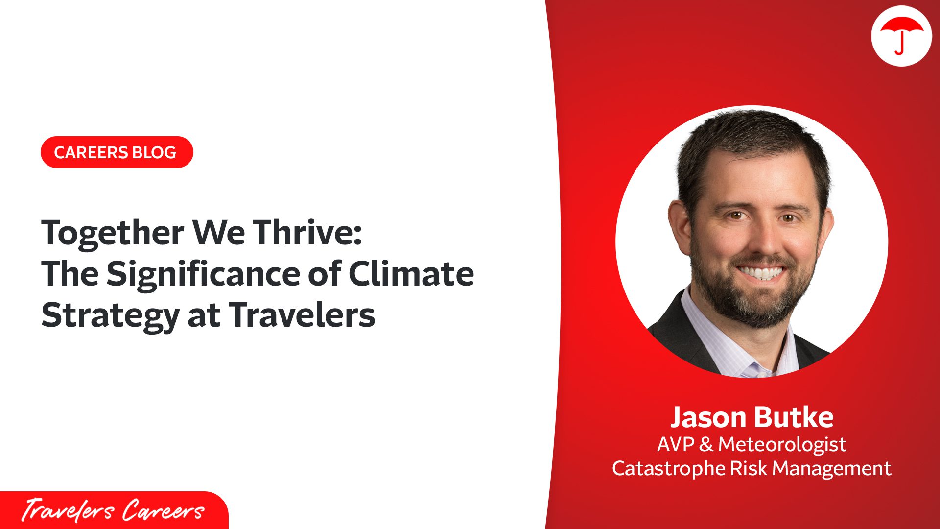 Travelers Careers blog post header featuring the title 'Together We Thrive: Creating Win-Win Opportunities through Strategic Public Policy.' The design uses the Travelers red and white brand colors with the Travelers umbrella logo. The image includes a professional headshot of Jessica Kearney, Vice President of Public Policy for the Travelers Institute. The Travelers Careers logo appears at the bottom.