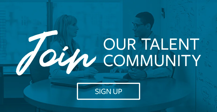 Join our talent community Sign up